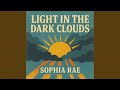 Light in the Dark Clouds