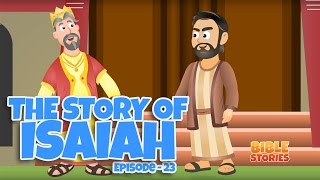 Bible Stories for Kids! The Story of Isaiah (Episode 23)