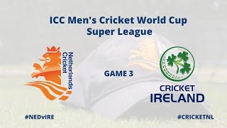 🔴LIVE: Netherlands vs Ireland - 3rd ODI | #CWCSuperLeague | Royal Dutch Cricket | 07-06-2021