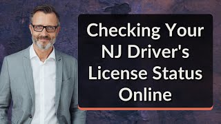 Checking Your NJ Driver's License Status Online