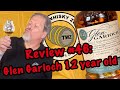 The Whisky Zone Review #46: Glen Garioch 12 year old