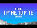 Perfect 1 Hour Loop Geolier - I P’ ME, TU P’ TE (I' pe'mmé tu pe'tté)