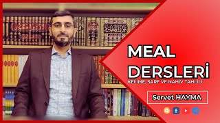 MEAL DERSİ | KELİME, SARF VE NAHİV TAHLİLİ 94. DERS (Kehf Sûresi 78-83. Ayetler)