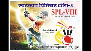 Saraswat Premier League  -8 2021 || Day 1