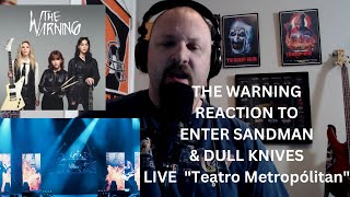 The Warning REACTION Enter Sandman & Dull Knives Live Teatro Metropolitan (CDMX)