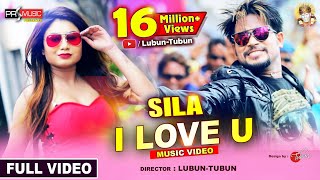 #Video - SILA I LOVE U | Superhit Odia Music Video | Lubun-Tubun | Humane Sagar | Lubun & Priyanka
