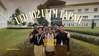 UED 102 || 5 IMPORTANT PLACES IN UiTM TAPAH