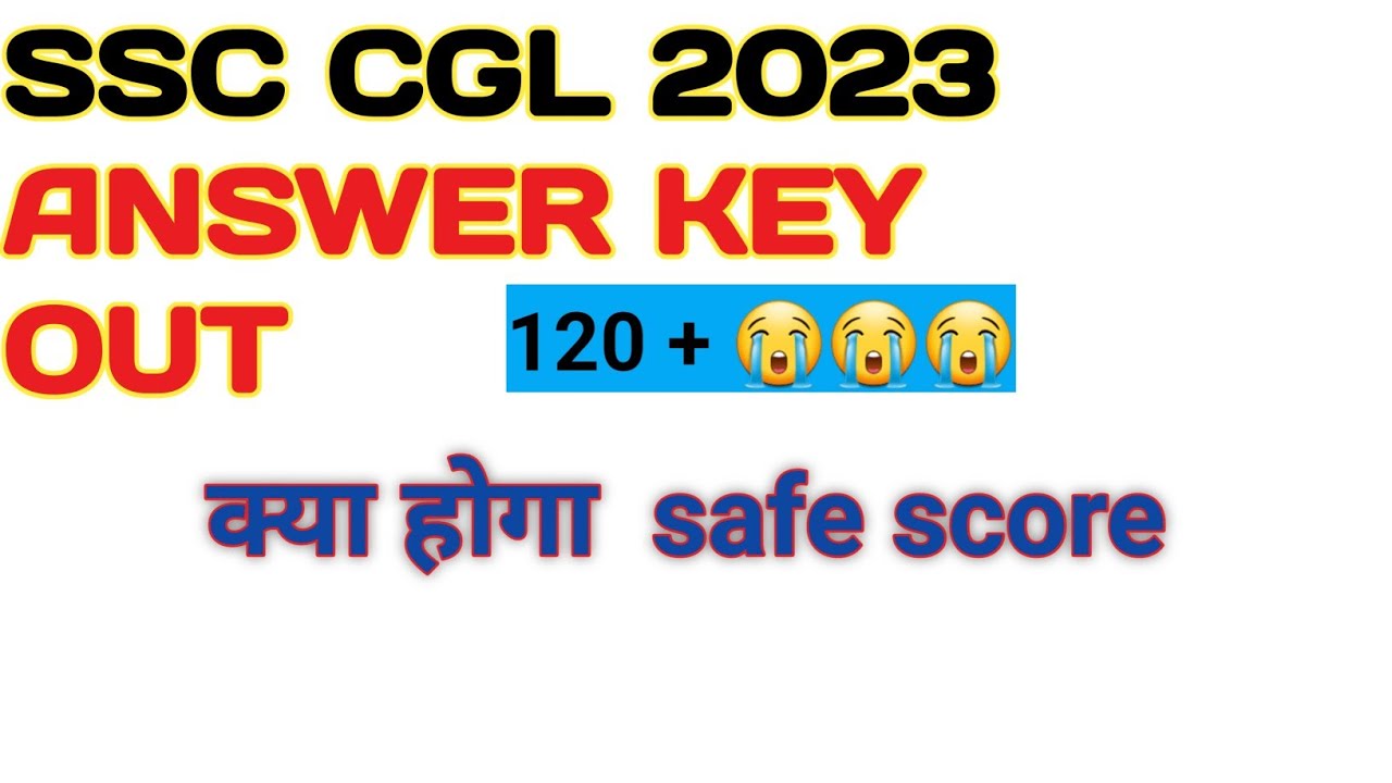 SSC CGL 2023 ANSWER KEY OUT 😱😱😱|| SSC CGL ANSWER KEY OUT ||KYA HOGA ...