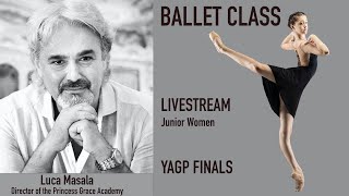 Ballet Class with Luca Masala, Artistic Director of the Princess Grace Academy - Junior Women