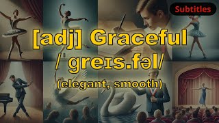 [adj] Graceful meaning (elegant, smooth) with 5 examples