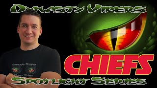 Dynasty Vipers Team Spotlight - Kansas City Chiefs