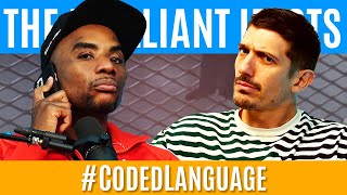 #CodedLanguage | Brilliant Idiots with Charlamagne Tha God and Andrew Schulz