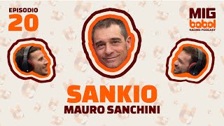 Ep. 20 IL GRAN FINALE con Mauro Sanchini