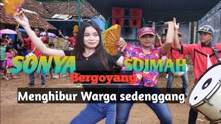 Sonya \u0026 soimah dancer Ksatria wangsa bergoyang menghibur  Warga sedenggang jelateng