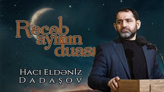 Hacı Eldəniz Dadaşov - Rəcəb ayının duası