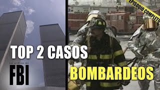 Los 2 PEORES Casos De BOMBARDEOS| EPISODIO DOBLE | Los Archivos Del FBI