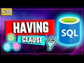 SQL HAVING Clause - SQL Tutorial #30