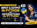 Input,Output & Operators in Python | Python Complete Course #3 | Learn Python in 2026