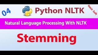04 - Stemming | Natural Language Processing Tutorials For Beginners | NLTK Tutorials