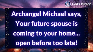 🚨 Archangel Michael says: Your future spouse is on the way—Don’t miss this! 💖✨