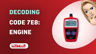 How to Decode Code 7E8: Engine with Autel MaxiScan MS309