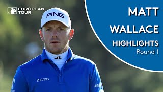 Matt Wallace Highlights | Round 1 | 2019 Made in Denmark