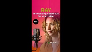 RAY is our new microphone with autofocus for your voice.