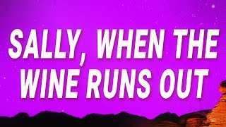 Role Model Sally When The Wine Runs Out Lyrics