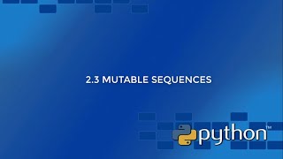 Python Course: 2.3 Mutable sequences