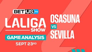 Osasuna vs Sevilla | LaLiga Expert Predictions, Soccer Picks & Best Bets