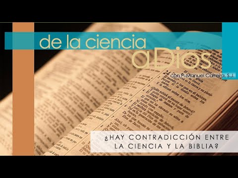 De La Ciencia A Dios: ¿Hay Contradicción Entre La Ciencia Y La Biblia ...