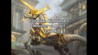 Canadian Highlander - Wheeler vs Angel - Part 4 (Wheeler VOD - Feb. 12th, 2025)