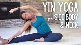 Yin Yoga for Side Body \u0026 Neck (20 Min)