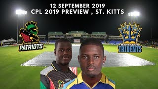 CPL 2019 St. Kitts & Nevis Patriots vs Barbados Tridents Preview - 12 September 2019 | St. Kitts