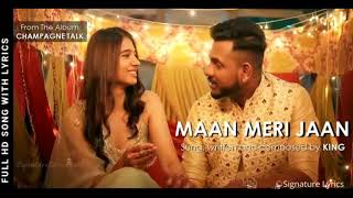 Maan Meri Jaan | Official Music Video |Champagne Talk | King
