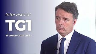 Matteo Renzi intervista al Tg1 | 21/10/2024