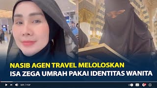 Nasib Agen Travel yang Meloloskan Isa Zega Umrah Pakai Identitas Wanita, Anggota DPR Minta Diusut