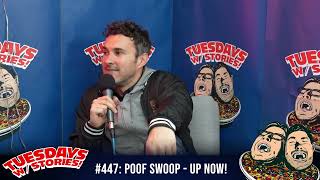 Tuesdays With Stories w/ Mark Normand & Joe List - #447 Poof Swoop [CLIP]