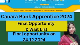 canara Bank Apprentice 2024| Final Opportunity For Wait list Candidates DV On 24/12/24|