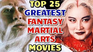 Top 25 Greatest Fantasy Martial Arts or Wuxia Movies Of All Time -  Explored