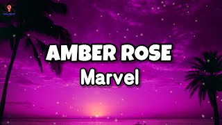 Marvel - AMBER ROSE (Lyrics)