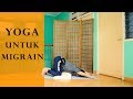 Yoga untuk Migrain | Yoga with Akbar
