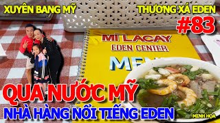 NGÁN PHỞ MỸ - GIÁ MÌ TÀU LACAY THƯƠNG XÁ EDEN SÀI GÒN GIỮA LÒNG NƯỚC MỸ VĨ ĐẠI - TIỂU BANG VIRGINIA