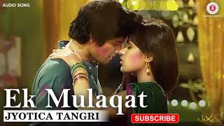 Ek Mulaqat AUDIO SONG | Sonali Cable | Ali Fazal & Rhea Chakraborty | Jubin Nautiyal
