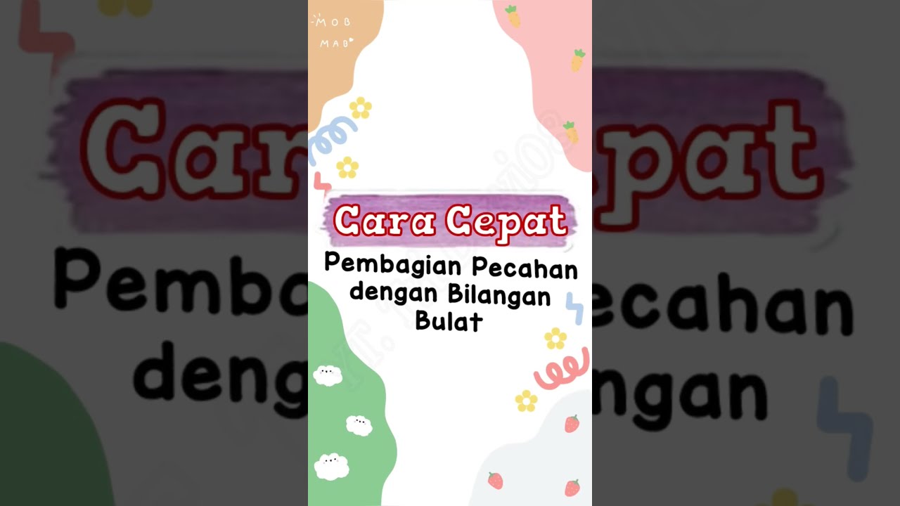 CARA CEPAT PEMBAGIAN PECAHAN DENGAN BILANGAN BULAT || KURANG DARI 1 ...