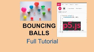 Bouncing Balls /Animated Balls I P5.js I Full Tutorial