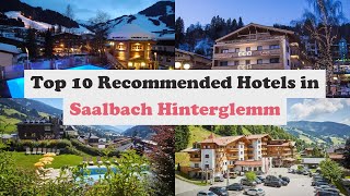 Top 10 Recommended Hotels In Saalbach Hinterglemm | Luxury Hotels In Saalbach Hinterglemm