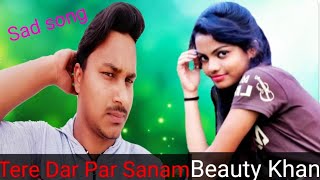 Tere Dar Par Sanam | Official Music Video | Salauddin | Junaid Asghar |Tik-Tok Famous Song |