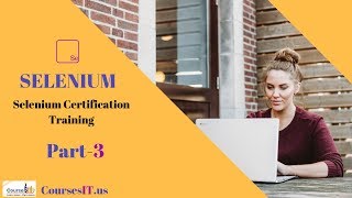 Selenium tutorial for Beginner | Automation Testing | Selenium Training-Part3