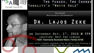 Kendall Sound Art Concert 37: featuring musicologist Dr. Lajos Zeke